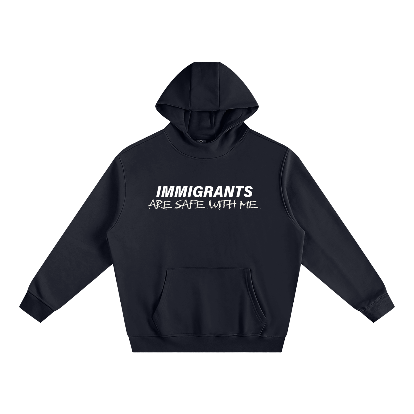 Immigrants Are Safe With Me Hoodie